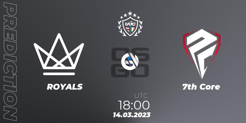 ROYALS vs 7th Core: Betting TIp, Match Prediction. 14.03.2023 at 18:00. Counter-Strike (CS2), UKIC Invitational Spring 2023: Closed Qualifier