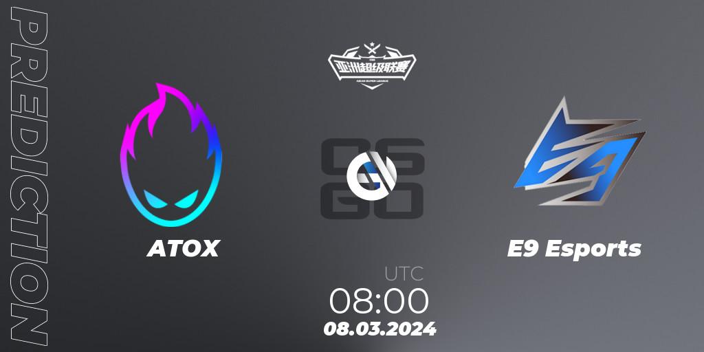 ATOX vs E9 Esports: Betting TIp, Match Prediction. 08.03.2024 at 08:00. Counter-Strike (CS2), Asian Super League Season 2