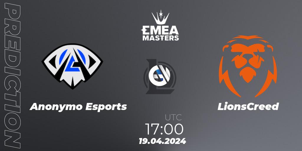Anonymo Esports vs LionsCreed: Betting TIp, Match Prediction. 19.04.24. LoL, EMEA Masters Spring 2024 - Group Stage