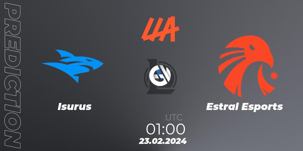 Isurus vs Estral Esports: Betting TIp, Match Prediction. 23.02.24. LoL, LLA 2024 Opening Group Stage