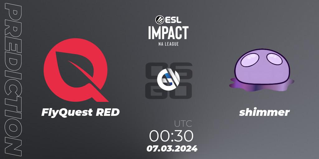 FlyQuest RED vs shimmer: Betting TIp, Match Prediction. 07.03.2024 at 01:20. Counter-Strike (CS2), ESL Impact League Season 5: North America