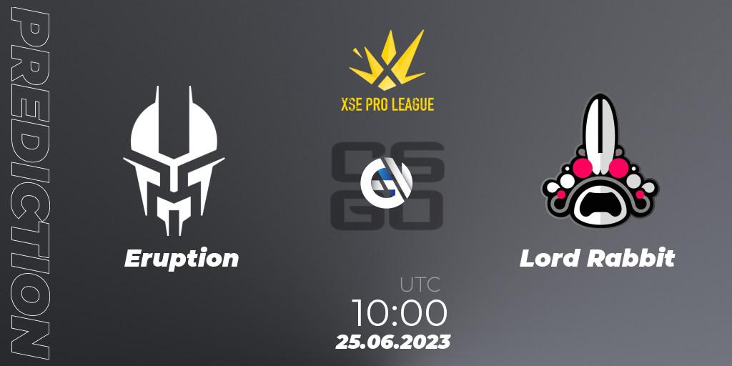 Eruption vs Lord Rabbit: Betting TIp, Match Prediction. 25.06.2023 at 10:00. Counter-Strike (CS2), XSE Pro League: Online Stage