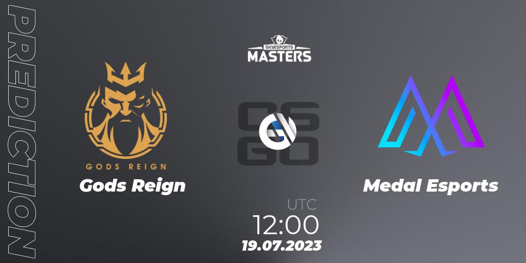 Gods Reign vs Medal Esports: Betting TIp, Match Prediction. 19.07.2023 at 12:00. Counter-Strike (CS2), Skyesports Masters 2023: Regular Season
