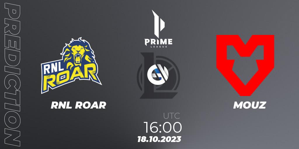 RNL ROAR vs MOUZ: Betting TIp, Match Prediction. 18.10.2023 at 18:00. LoL, Prime League Pokal 2023