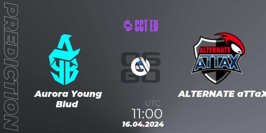 Aurora Young Blud vs ALTERNATE aTTaX: Betting TIp, Match Prediction. 16.04.24. CS2 (CS:GO), CCT Season 2 Europe Series 1 Closed Qualifier
