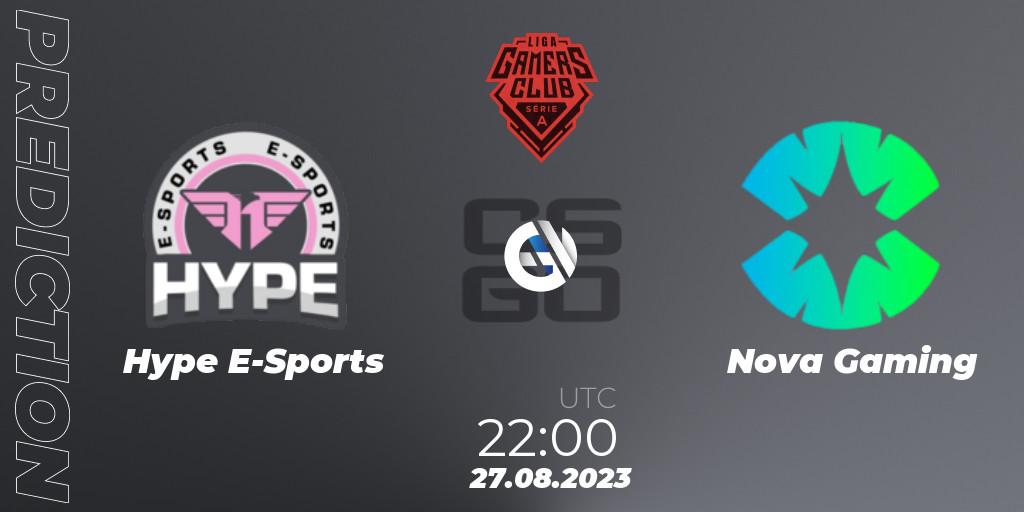 Hype E-Sports vs Nova Gaming: Betting TIp, Match Prediction. 27.08.2023 at 22:00. Counter-Strike (CS2), Gamers Club Liga Série A: August 2023