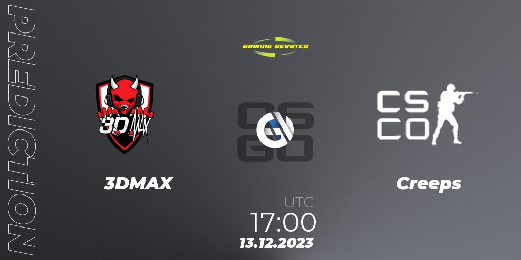 3DMAX vs Creeps: Betting TIp, Match Prediction. 13.12.2023 at 17:00. Counter-Strike (CS2), Gaming Devoted Become The Best