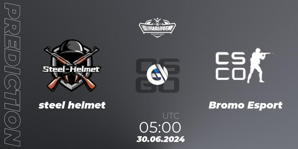 steel helmet vs Bromo Esport: Betting TIp, Match Prediction. 30.06.2024 at 05:00. Counter-Strike (CS2), Asian Super League Season 4: Preliminary Stage