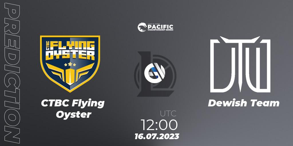 CTBC Flying Oyster vs Dewish Team: Betting TIp, Match Prediction. 16.07.2023 at 12:00. LoL, PACIFIC Championship series Group Stage