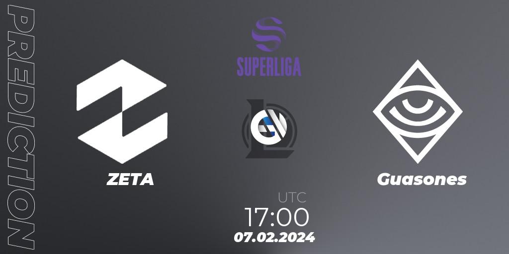 ZETA vs Guasones: Betting TIp, Match Prediction. 07.02.2024 at 17:00. LoL, Superliga Spring 2024 - Group Stage