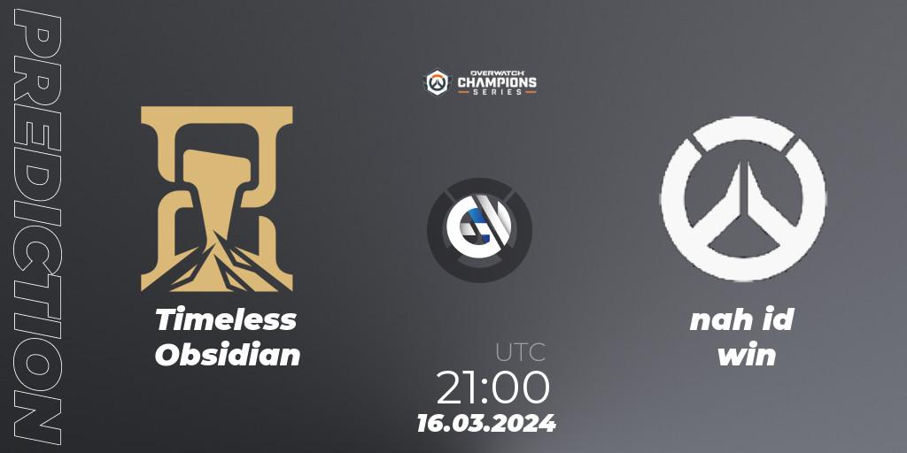 Timeless Obsidian vs nah id win: Betting TIp, Match Prediction. 16.03.2024 at 21:00. Overwatch, Overwatch Champions Series 2024 - North America Stage 1 Group Stage