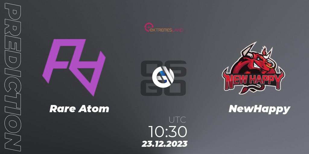 Rare Atom vs NewHappy: Betting TIp, Match Prediction. 23.12.2023 at 10:30. Counter-Strike (CS2), eXTREMESLAND 2023: Chinese Qualifier