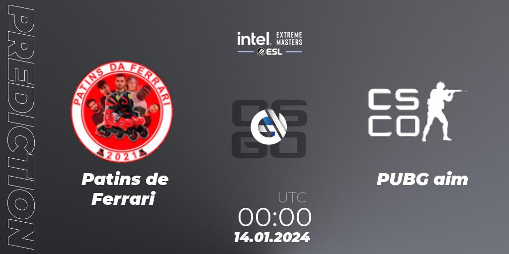 Patins de Ferrari vs PUBG aim: Betting TIp, Match Prediction. 14.01.2024 at 19:40. Counter-Strike (CS2), Intel Extreme Masters China 2024: South American Open Qualifier #1