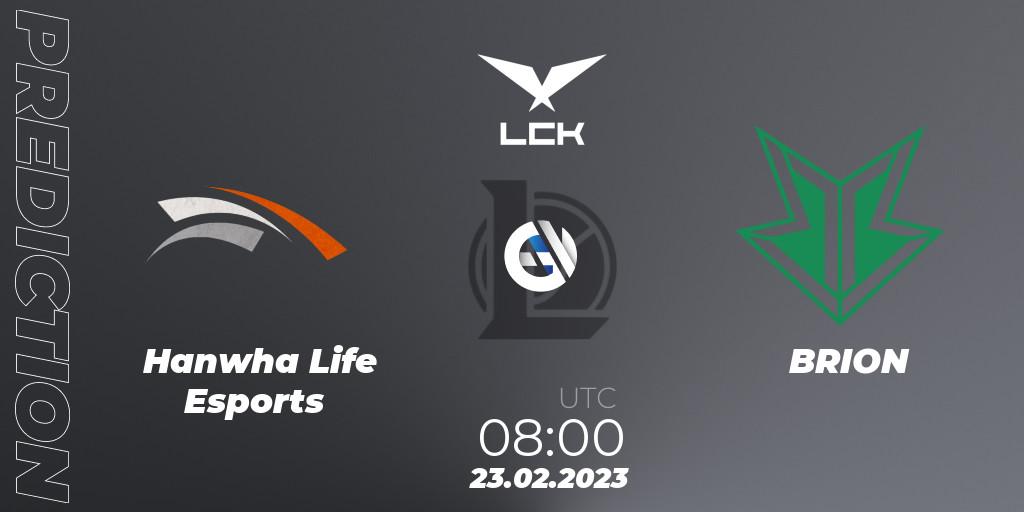 Hanwha Life Esports vs BRION: Betting TIp, Match Prediction. 23.02.23. LoL, LCK Spring 2023 - Group Stage