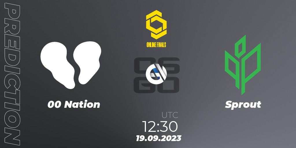 00 Nation vs Sprout: Betting TIp, Match Prediction. 19.09.2023 at 12:30. Counter-Strike (CS2), CCT Online Finals #3