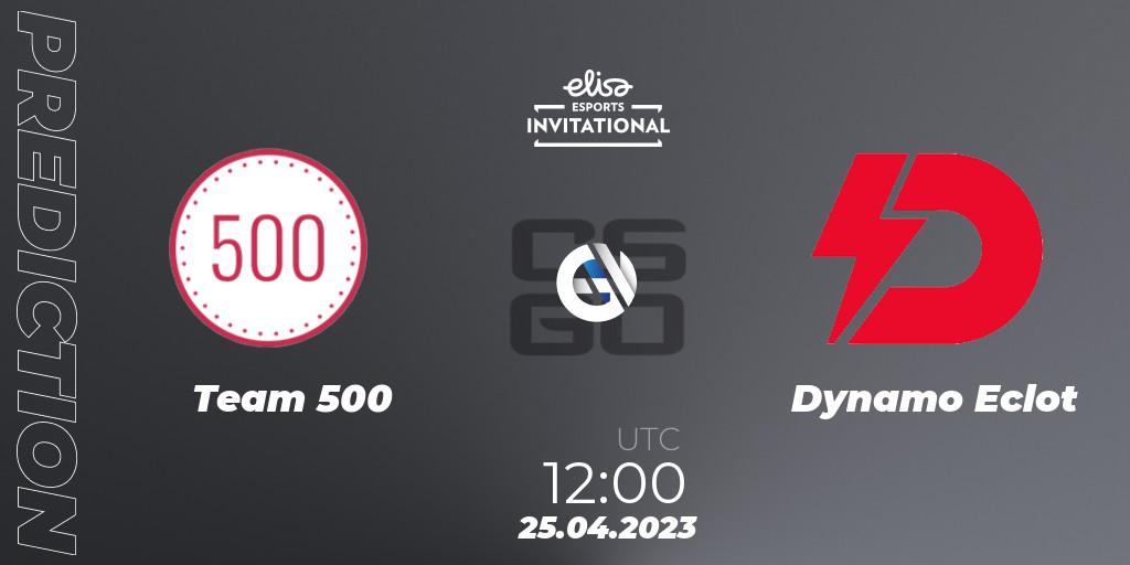 Team 500 vs Dynamo Eclot: Betting TIp, Match Prediction. 25.04.2023 at 12:00. Counter-Strike (CS2), Elisa Invitational Spring 2023