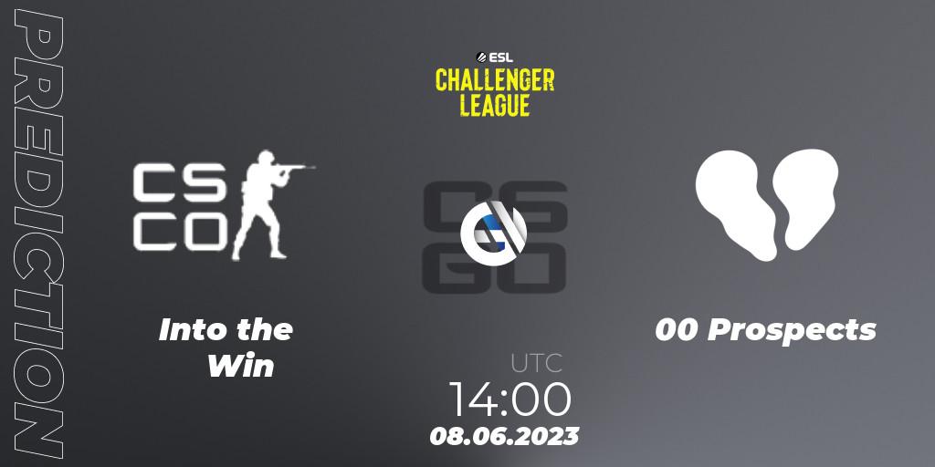 Into the Win vs 00 Prospects: Betting TIp, Match Prediction. 08.06.23. CS2 (CS:GO), ESL Challenger League Season 45 Europe Relegation
