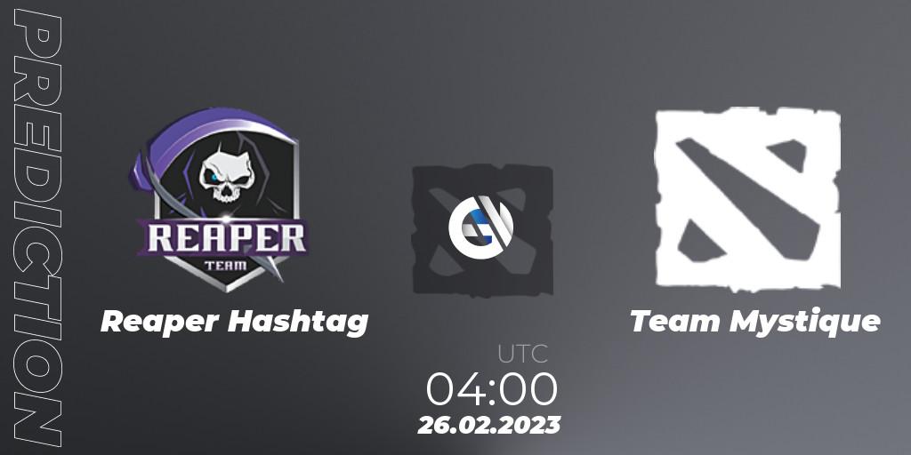 Reaper Hashtag vs Team Mystique: Betting TIp, Match Prediction. 26.02.23. Dota 2, GGWP Dragon Series 1