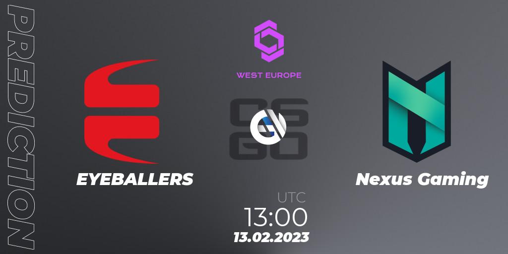 EYEBALLERS vs Nexus Gaming: Betting TIp, Match Prediction. 13.02.2023 at 12:30. Counter-Strike (CS2), CCT West Europe Series #1