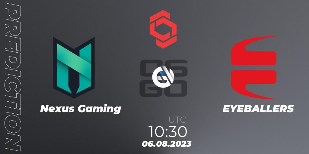 Nexus Gaming vs EYEBALLERS: Betting TIp, Match Prediction. 06.08.2023 at 10:30. Counter-Strike (CS2), CCT Central Europe Series #7