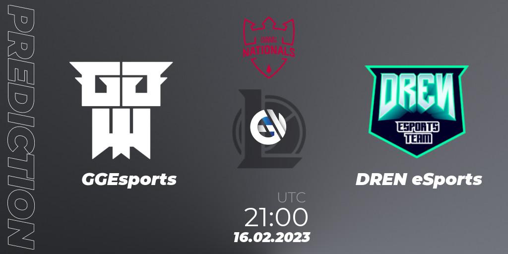 GGEsports vs DREN eSports: Betting TIp, Match Prediction. 16.02.2023 at 21:00. LoL, PG Nationals Spring 2023 - Group Stage