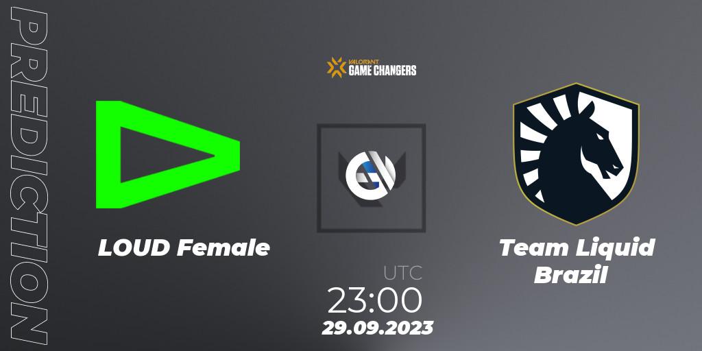 LOUD Female vs Team Liquid Brazil: Betting TIp, Match Prediction. 29.09.23. VALORANT, VCT 2023: Game Changers Brazil Series 2