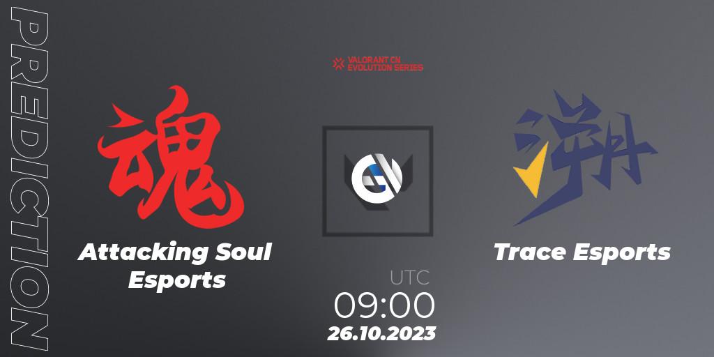 Attacking Soul Esports vs Trace Esports: Betting TIp, Match Prediction. 26.10.23. VALORANT, VALORANT China Evolution Series Act 2: Selection