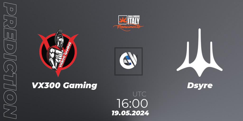 VX300 Gaming vs Dsyre: Betting TIp, Match Prediction. 19.05.2024 at 16:00. VALORANT, VALORANT Challengers 2024 Italy: Rinascimento Split 2