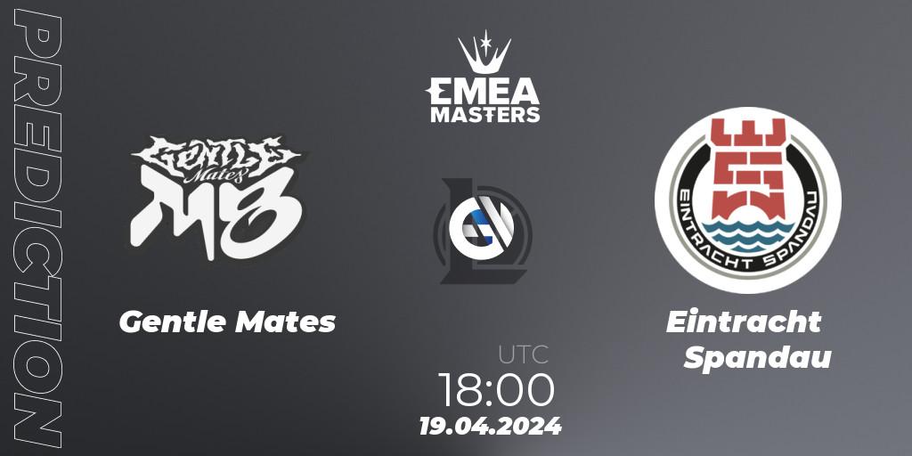 Gentle Mates vs Eintracht Spandau: Betting TIp, Match Prediction. 19.04.24. LoL, EMEA Masters Spring 2024 - Group Stage