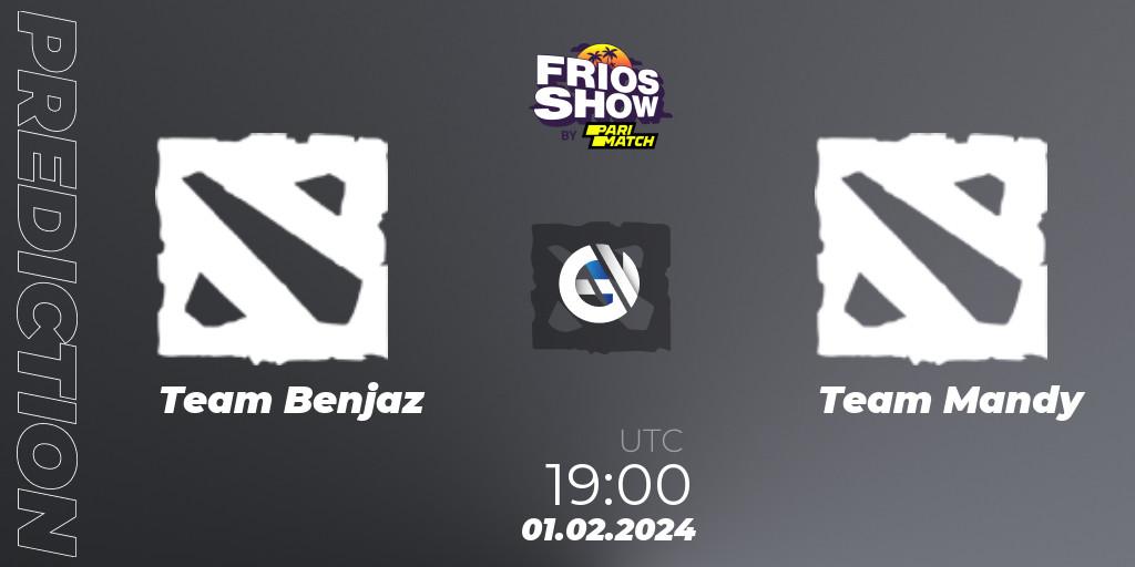 Team Benjaz vs Team Mandy: Betting TIp, Match Prediction. 01.02.2024 at 19:00. Dota 2, Frios Show 2
