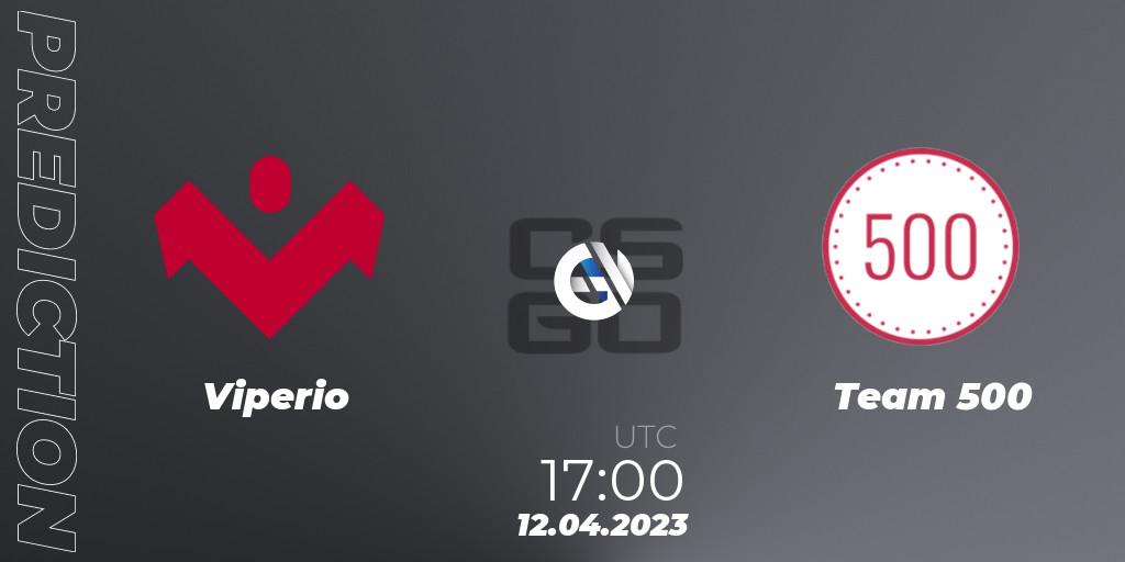 Viperio vs Team 500: Betting TIp, Match Prediction. 12.04.23. CS2 (CS:GO), ESEA Season 45: Advanced Division - Europe