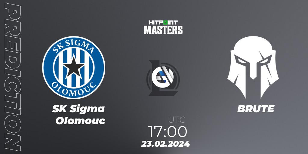 SK Sigma Olomouc vs BRUTE: Betting TIp, Match Prediction. 23.02.24. LoL, Hitpoint Masters Spring 2024