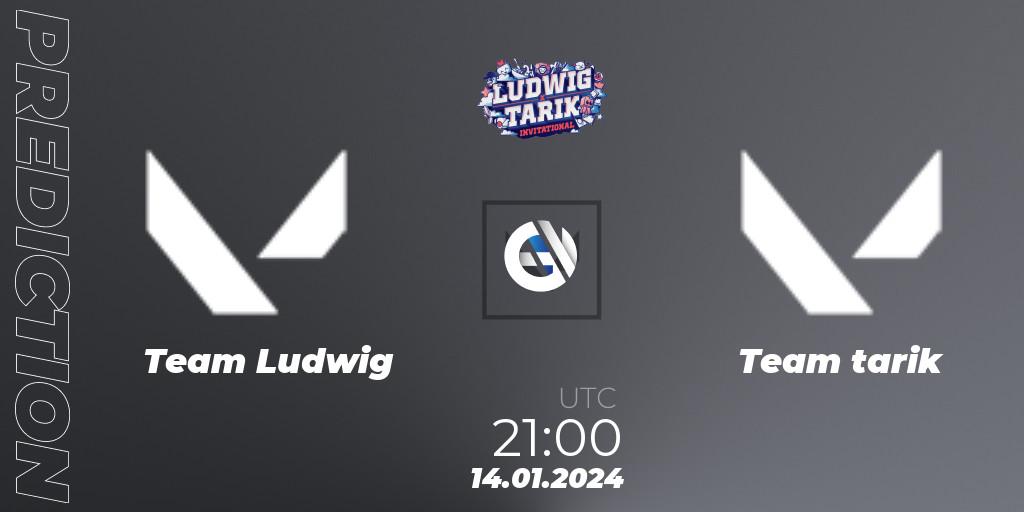 Team Ludwig vs Team tarik: Betting TIp, Match Prediction. 14.01.2024 at 21:00. VALORANT, Ludwig x Tarik Invitational 2