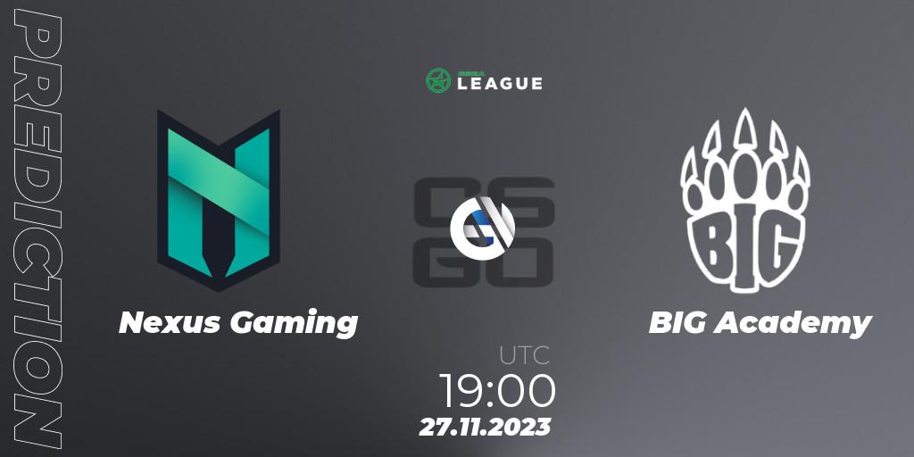 Nexus Gaming vs BIG Academy: Betting TIp, Match Prediction. 30.11.2023 at 17:00. Counter-Strike (CS2), ESEA Season 47: Advanced Division - Europe
