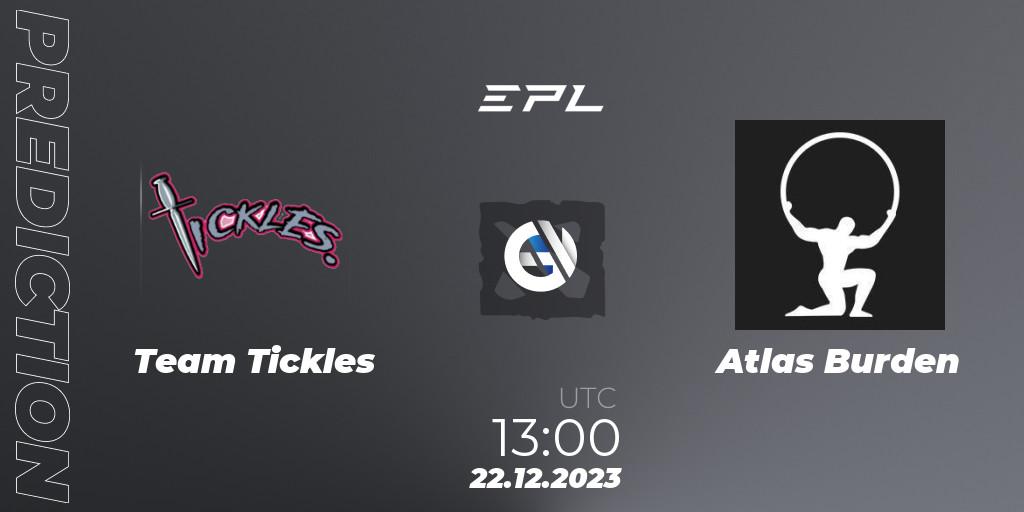 Team Tickles vs Atlas Burden: Betting TIp, Match Prediction. 22.12.23. Dota 2, European Pro League Season 15