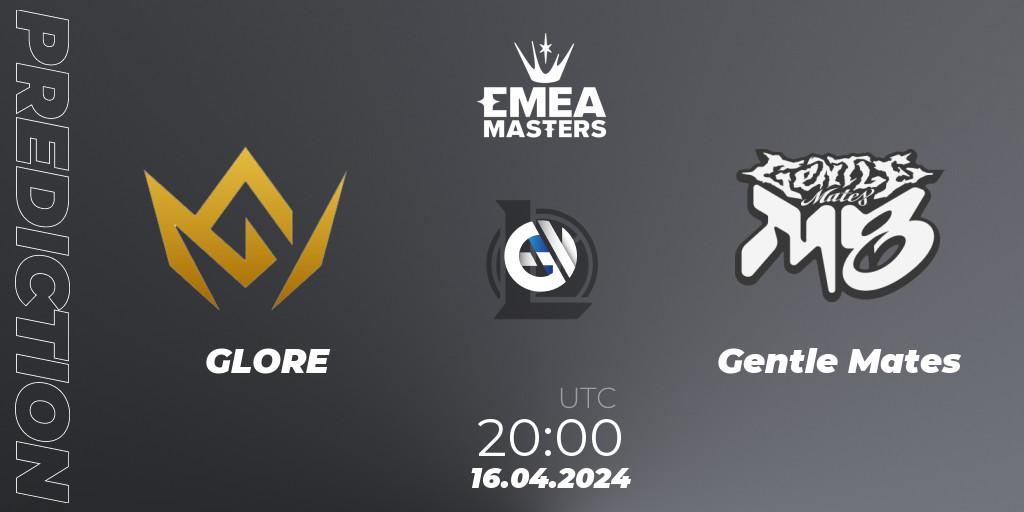 GLORE vs Gentle Mates: Betting TIp, Match Prediction. 16.04.24. LoL, EMEA Masters Spring 2024 - Play-In