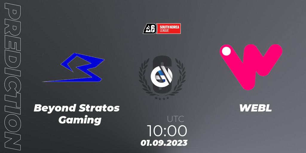 Beyond Stratos Gaming vs WEBL: Betting TIp, Match Prediction. 01.09.2023 at 10:00. Rainbow Six, South Korea League 2023 - Stage 2