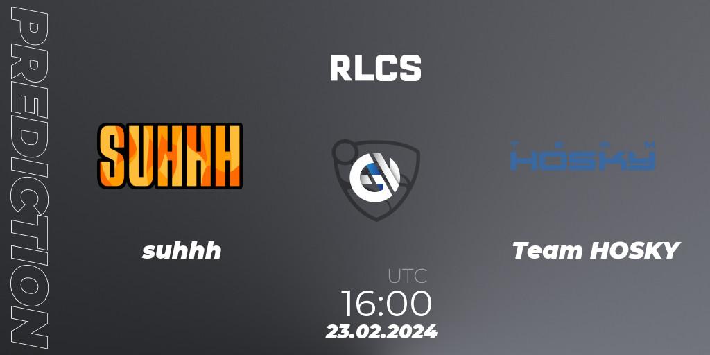 suhhh vs Team HOSKY: Betting TIp, Match Prediction. 23.02.2024 at 16:00. Rocket League, RLCS 2024 - Major 1: Europe Open Qualifier 2