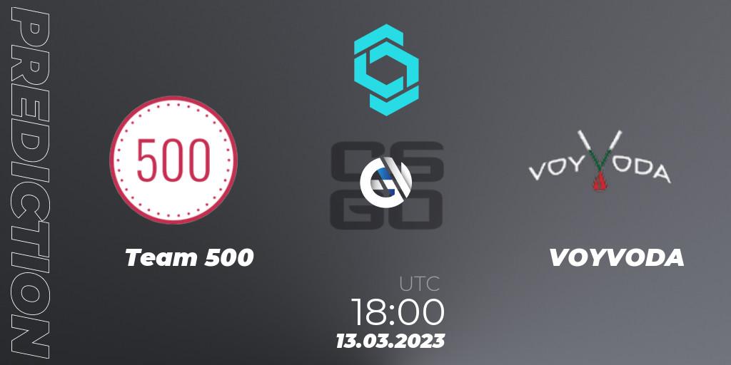 Team 500 vs VOYVODA: Betting TIp, Match Prediction. 13.03.23. CS2 (CS:GO), CCT North Europe Series #4