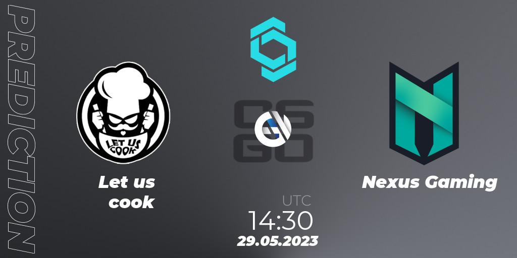 Let us cook vs Nexus Gaming: Betting TIp, Match Prediction. 29.05.2023 at 14:30. Counter-Strike (CS2), CCT North Europe Series 5