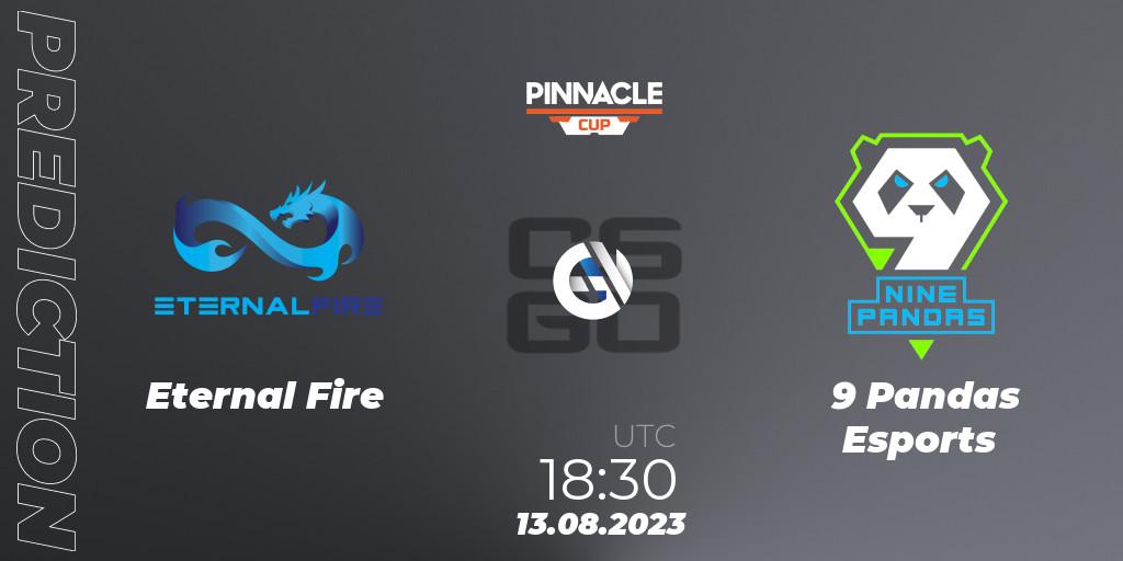 Eternal Fire vs 9 Pandas Esports: Betting TIp, Match Prediction. 13.08.2023 at 08:40. Counter-Strike (CS2), Pinnacle Cup V