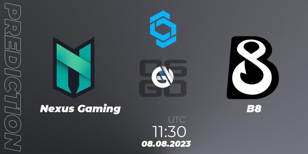 Nexus Gaming vs B8: Betting TIp, Match Prediction. 08.08.2023 at 11:30. Counter-Strike (CS2), CCT East Europe Series #1