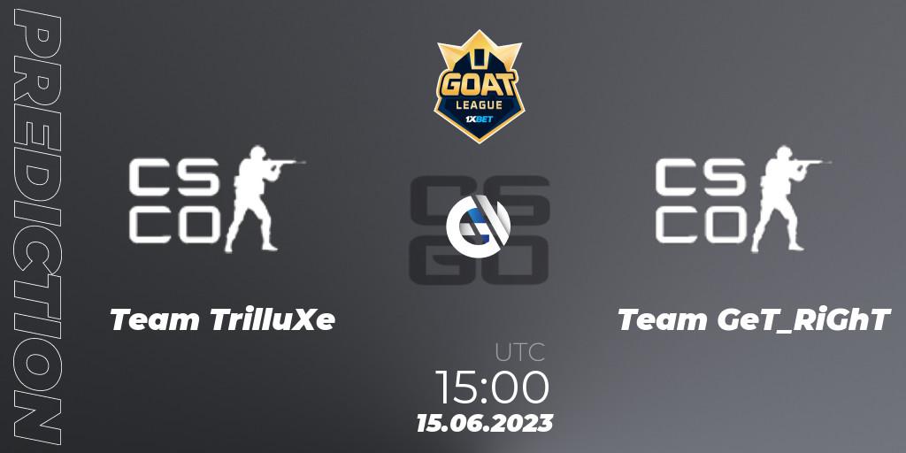 Team TrilluXe vs Team GeT_RiGhT: Betting TIp, Match Prediction. 15.06.2023 at 15:00. Counter-Strike (CS2), 1xBet GOAT League 2023 Summer VACation