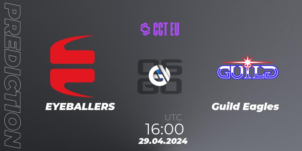 EYEBALLERS vs Guild Eagles: Betting TIp, Match Prediction. 29.04.2024 at 16:00. Counter-Strike (CS2), CCT Season 2 Europe Series 1