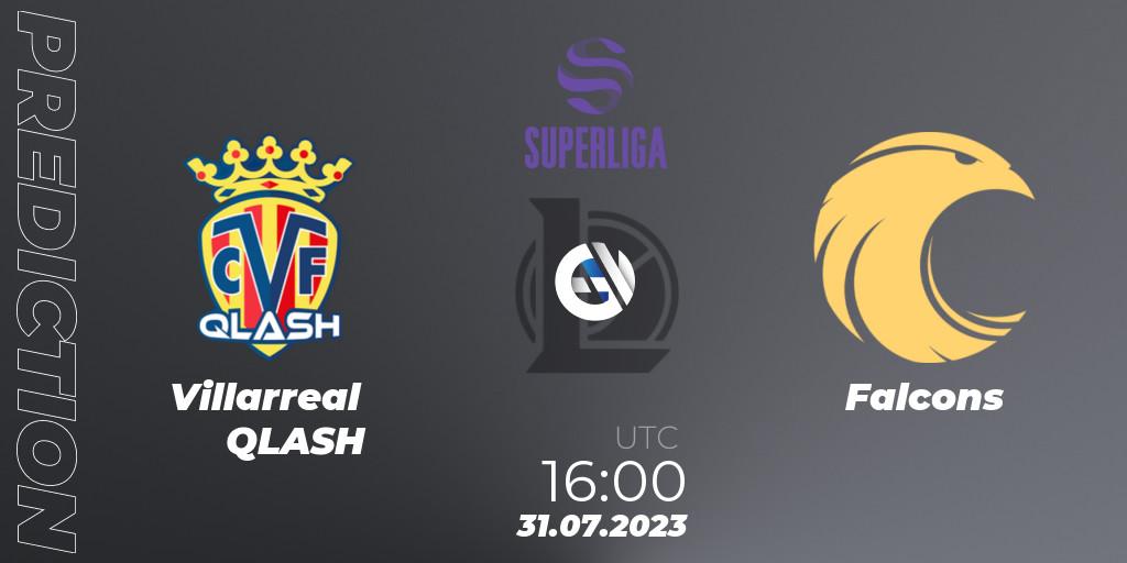 Villarreal QLASH vs Falcons: Betting TIp, Match Prediction. 31.07.2023 at 16:00. LoL, LVP Superliga 2nd Division 2023 Summer