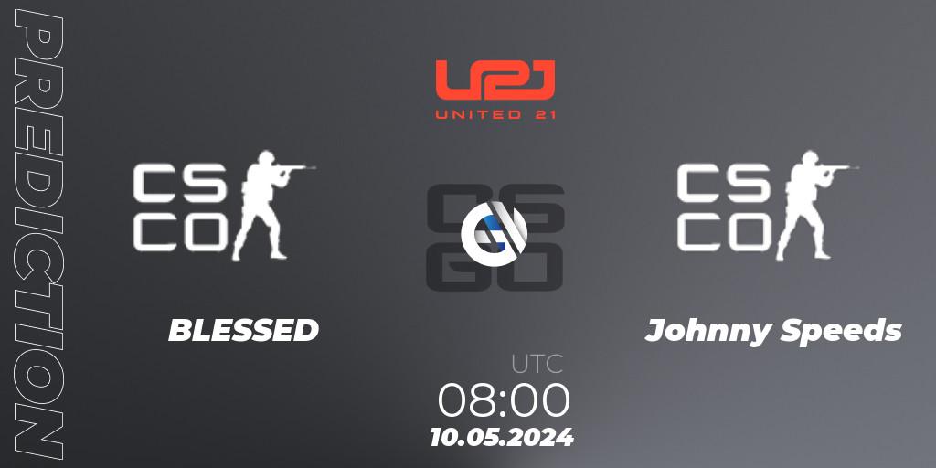 BLESSED vs Johnny Speeds: Betting TIp, Match Prediction. 10.05.2024 at 08:00. Counter-Strike (CS2), United21 Season 15