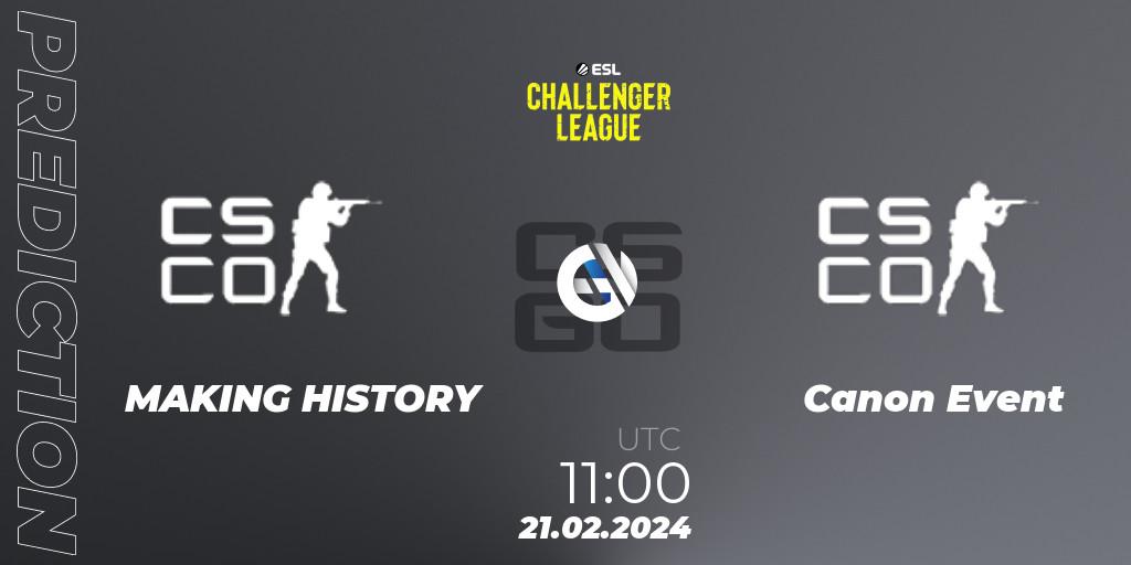 MAKING HISTORY vs Canon Event: Betting TIp, Match Prediction. 27.02.2024 at 09:45. Counter-Strike (CS2), ESL Challenger League Season 47: Oceania