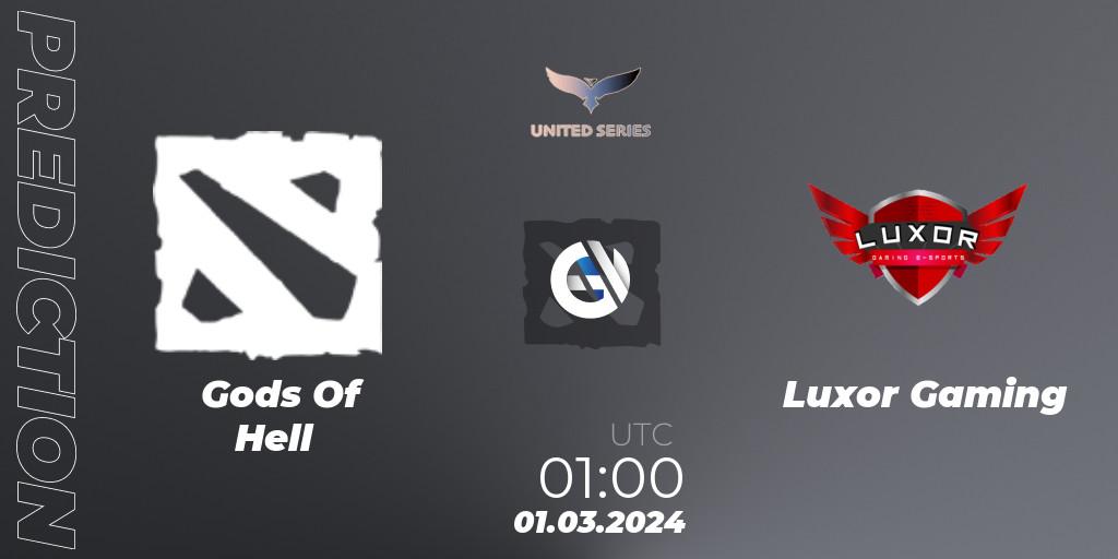 Gods Of Hell vs Luxor Gaming: Betting TIp, Match Prediction. 01.03.24. Dota 2, United Series 1