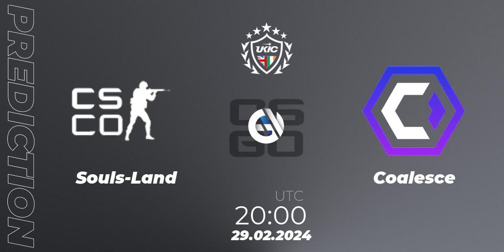 Souls-Land vs Coalesce: Betting TIp, Match Prediction. 29.02.24. CS2 (CS:GO), UKIC League Season 1: Division 1