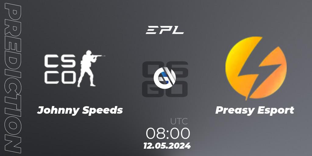 Johnny Speeds vs Preasy Esport: Betting TIp, Match Prediction. 12.05.2024 at 09:00. Counter-Strike (CS2), European Pro League Season 17: Division 2